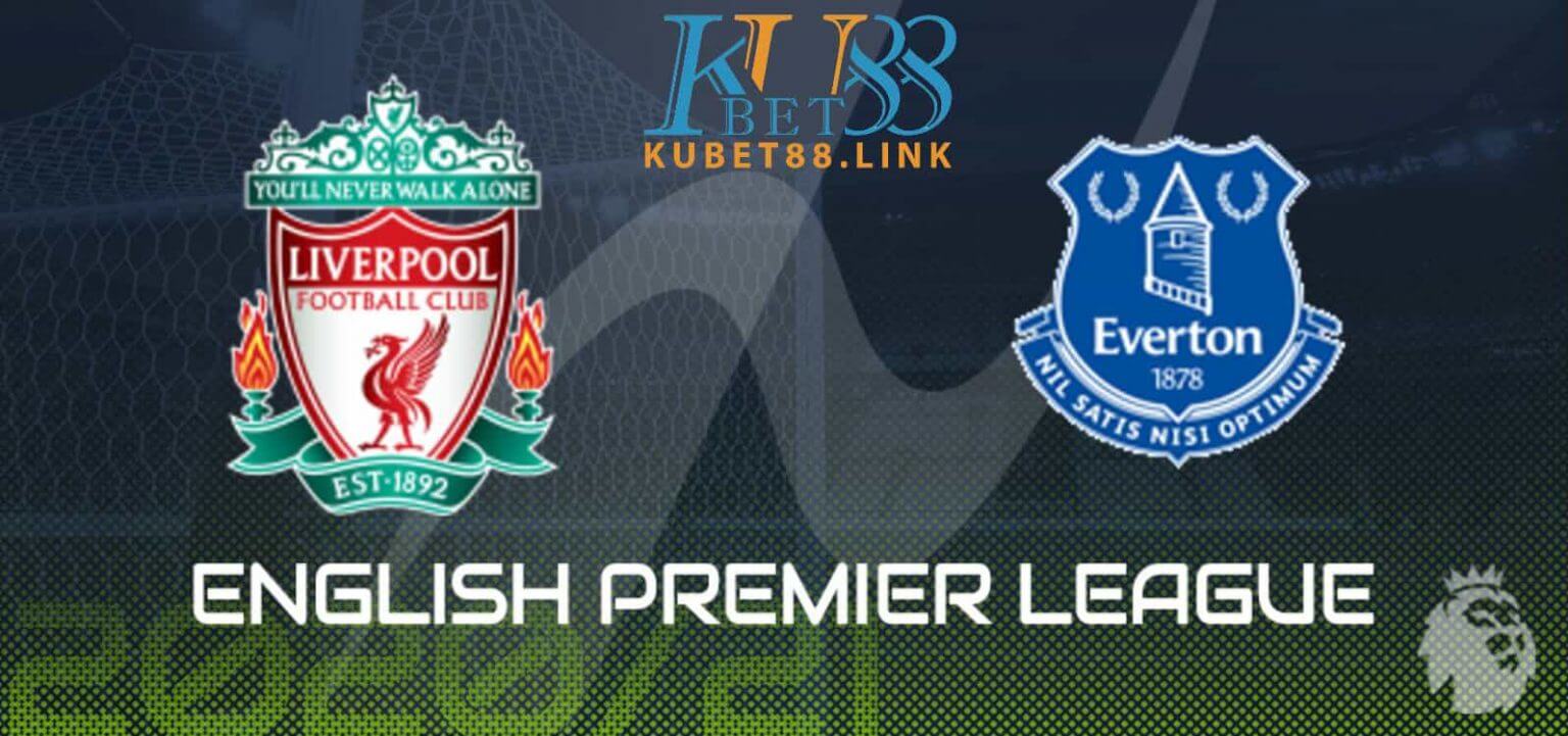 Soi kèo Liverpool vs Everton, 00h30 21/2