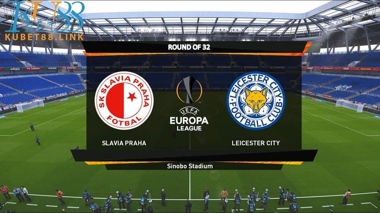 Soi kèo Slavia Praha vs Leicester, 0h55 19/2