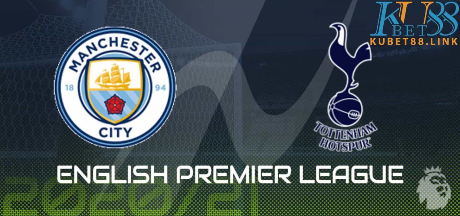 Soi kèo Man City vs Tottenham, 00h30 14/2, Ngoại hạng Anh