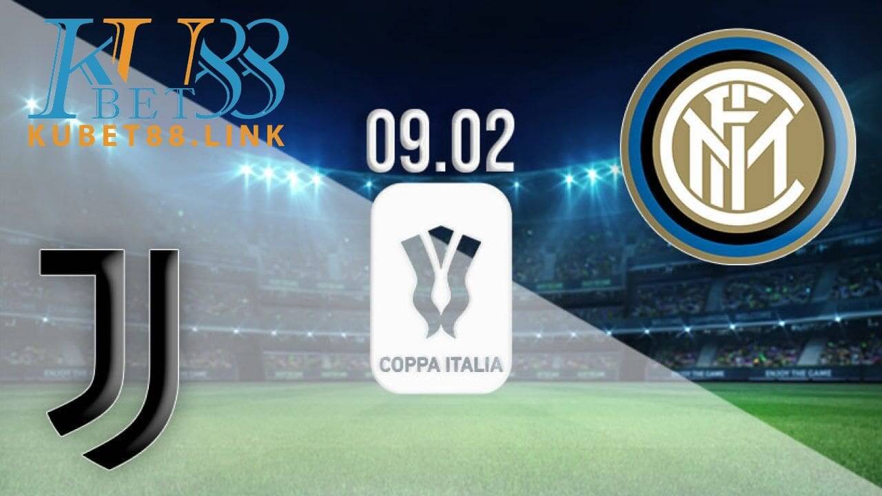 Soi kèo Juventus vs Inter Milan, 02h45 10/2, Cúp Quốc Gia Italia