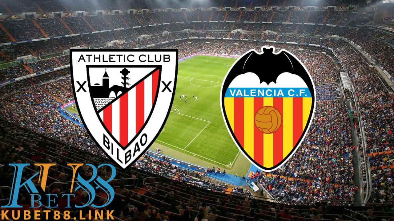 Soi kèo Bilbao vs Valencia, 22h15 7/2, La Liga